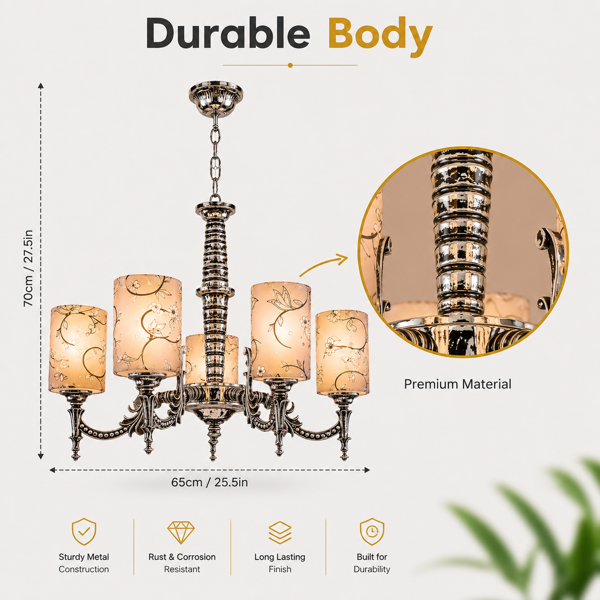 A six-light chandelier with a dark metallic frame and warm beige patterned drum shades, shown with dimension lines indicating 70cm height and 65cm width, plus a circular inset highlighting the premium ribbed metal detail. Text at the top reads 'Durable Body' and feature icons appear along the bottom.