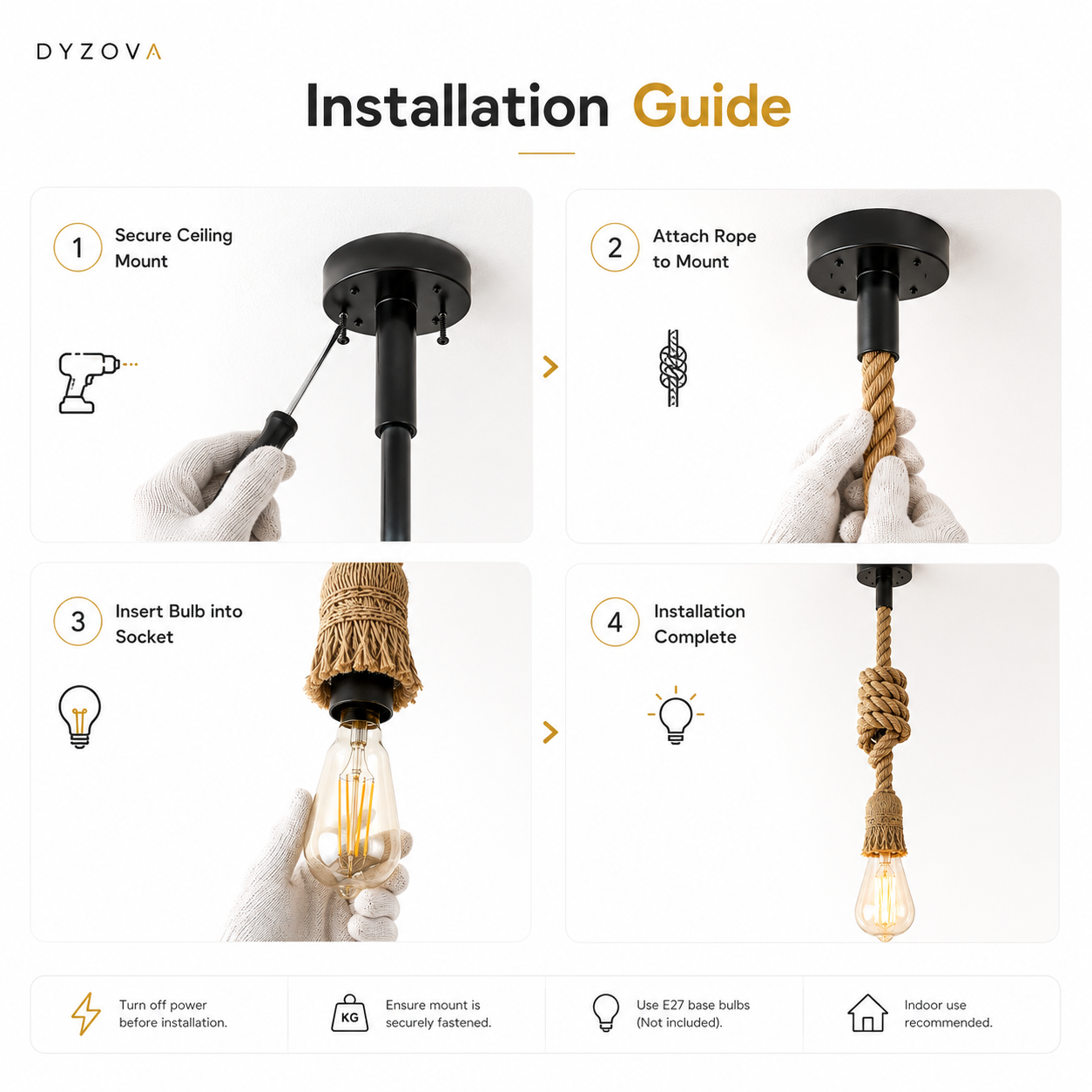 Installation guide infographic for a DYZOVA rope pendant light, showing four numbered steps: securing the ceiling mount, attaching the rope to the mount, inserting the bulb into the socket, and completing the installation. The guide includes icons and small photos of gloved hands performing the steps on a clean white background.